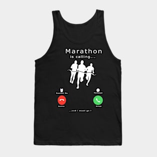 marathon is calling Tank Top